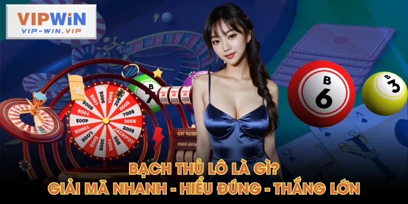 bạch thủ lô là gì