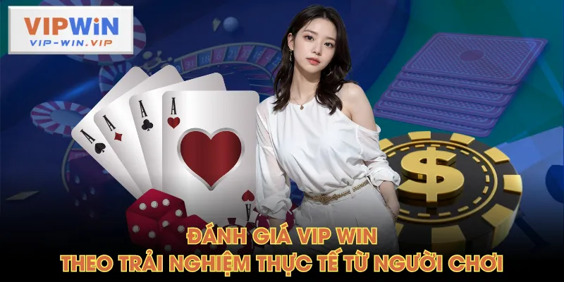 đánh giá VIP WIN