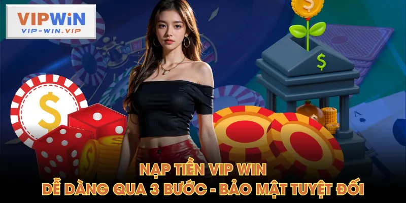 Nạp tiền VIP WIN